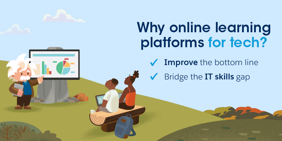 Why online learning platforms for tech? Improve the bottom line, bridge the IT skills gap