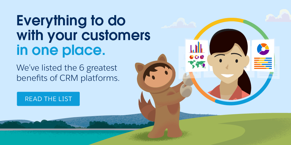 The 6 Greatest Benefits of CRM Platforms - Read the list