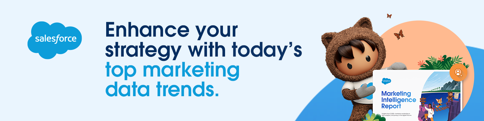 Enhance your strategy with today's top marketing data trends. Download the Marketing Intelligence report now.