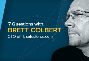 IT Visionaries: Salesforce.com’s CTO of IT on Leading the Cloud App Revolution