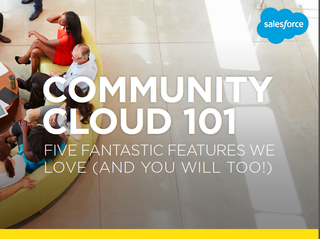 3 Highlights from “Community Cloud 101,” a New Salesforce E-Book
