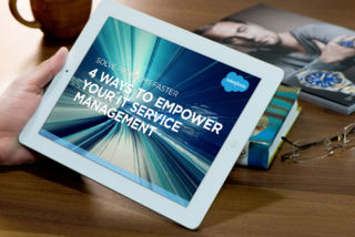 4 Ways to Empower Your IT Service Management: A New Salesforce E-Book