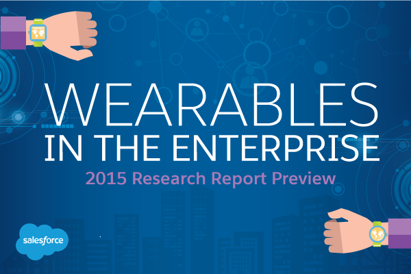 New Salesforce Research: Wearables in the Enterprise