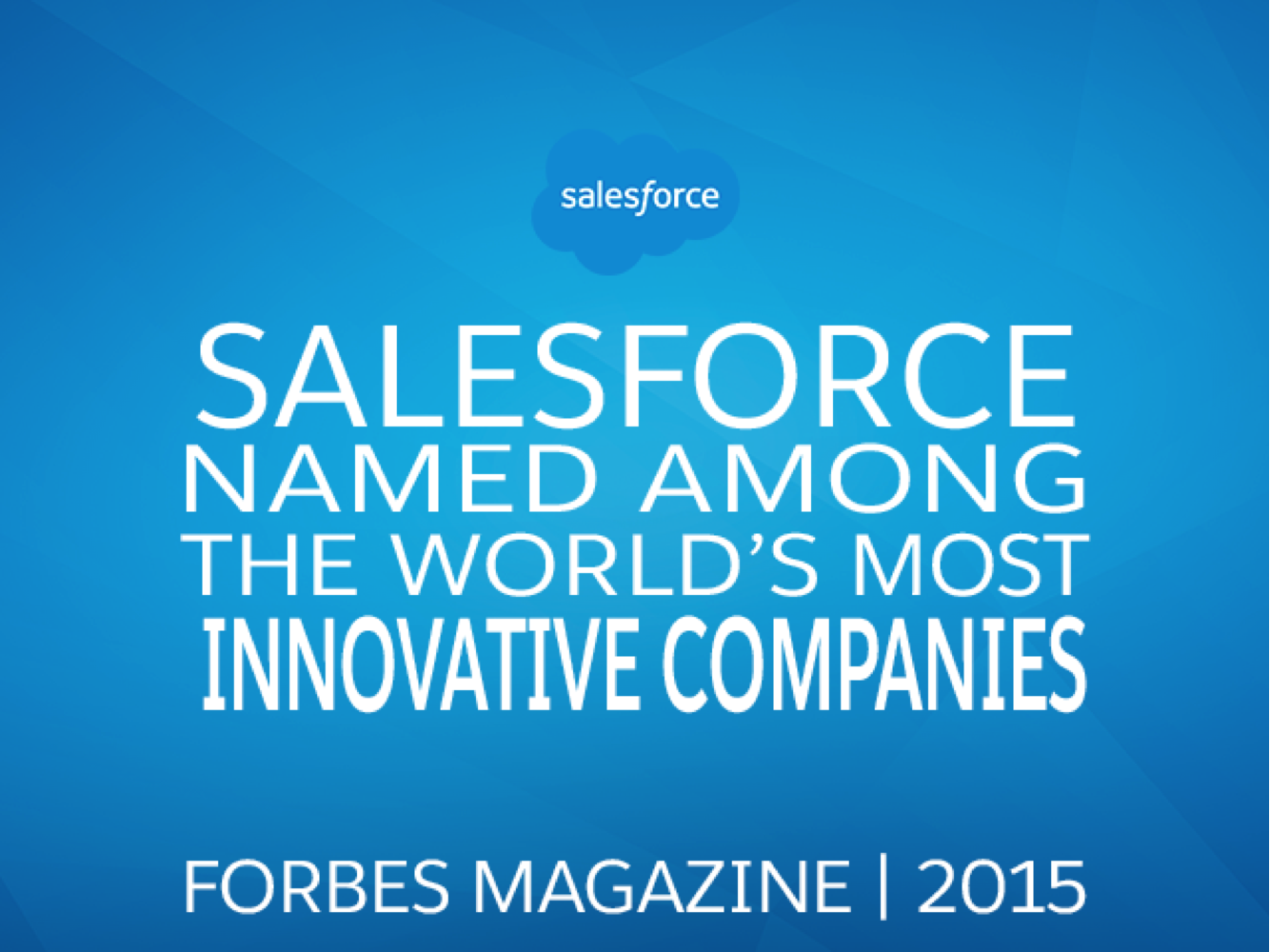 Forbes Named Salesforce One of the World's Most Innovative Companies for the Fifth Year in a Row