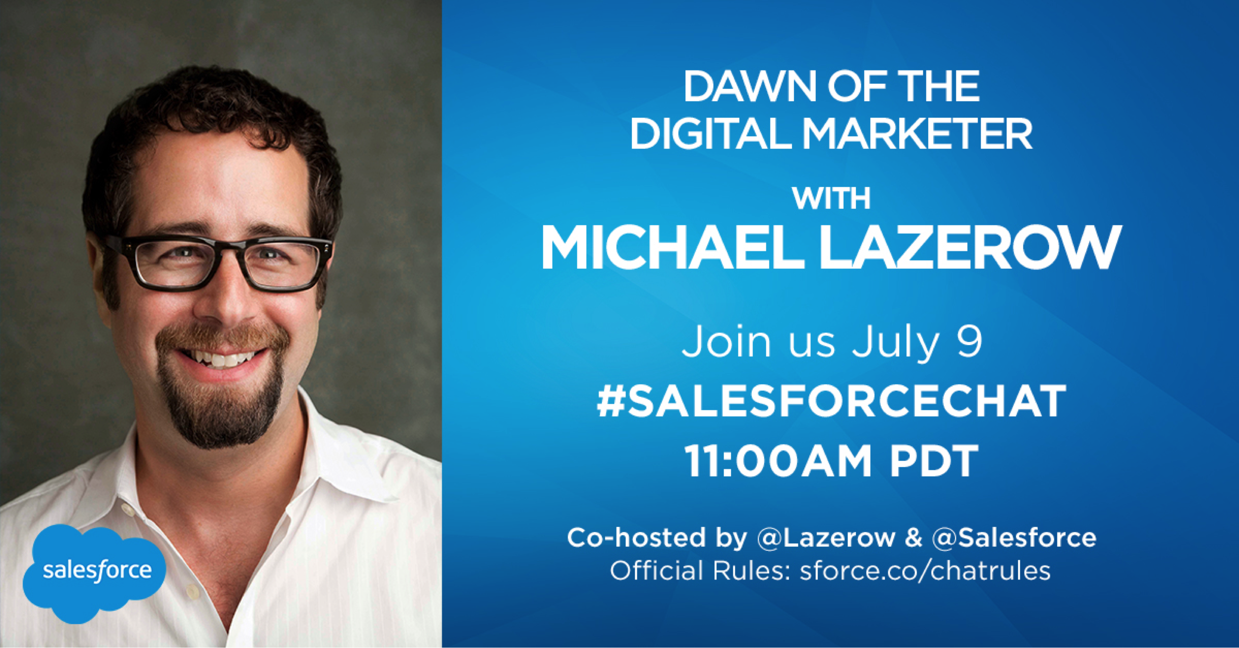 #SalesforceChat: Dawn of the Digital Marketer with Michael Lazerow