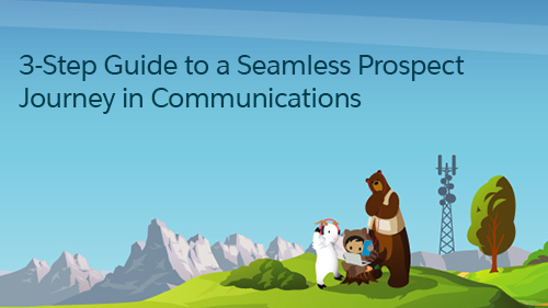 3-Step Guide to a Seamless Prospect Journey in Communications