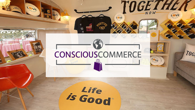 Conscious Commerce: At Life is Good, Action Trumps Giving