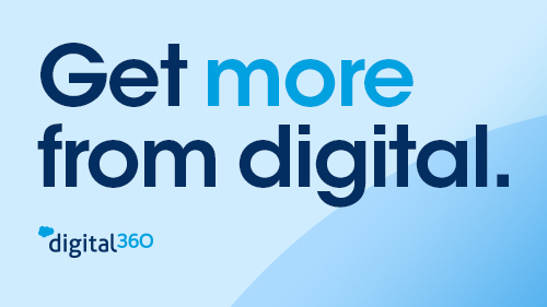 Get more from digital — Digital 360