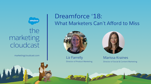 Dreamforce '18: What Marketers Can't Afford to Miss