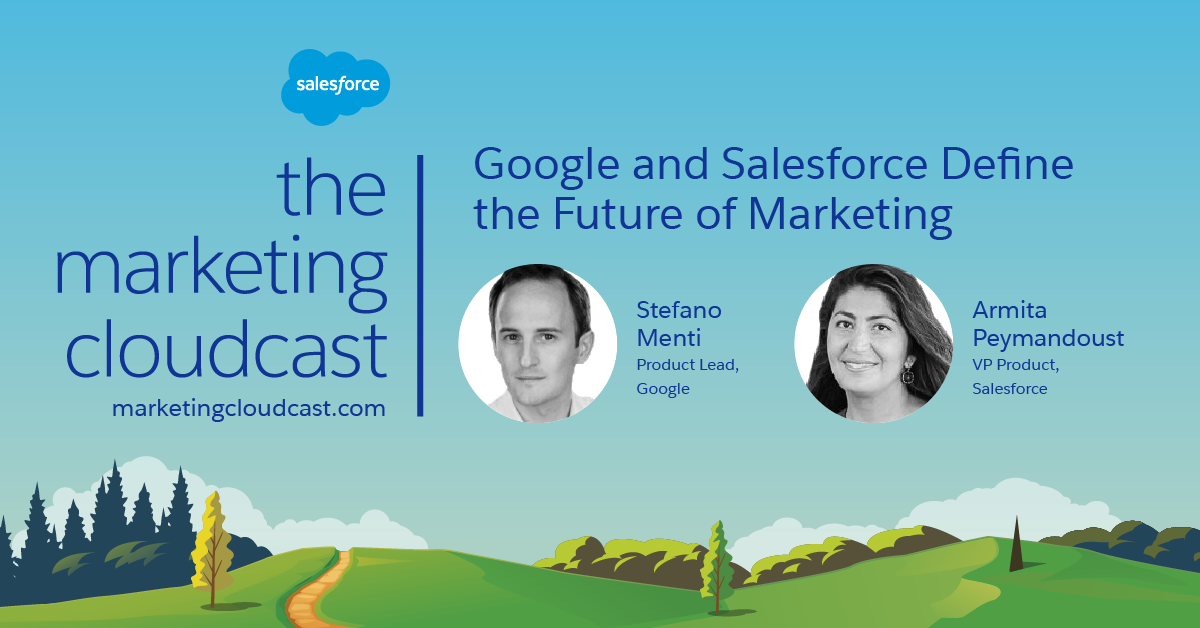 Google and Salesforce Define the Future of Marketing