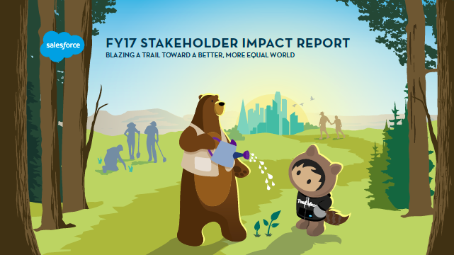 How Salesforce is Working to Improve the State of the World: FY17 Stakeholder Impact Report
