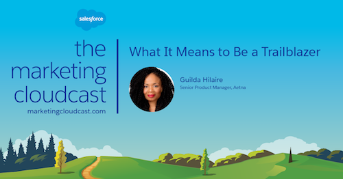 New Podcast: What it means to be a Trailblazer with Guilda Hilaire