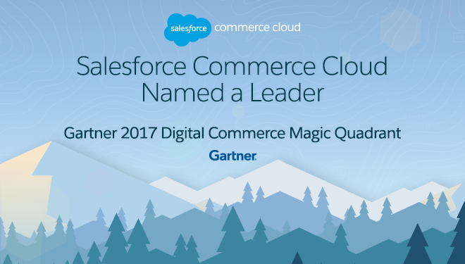 Salesforce Commerce Cloud Named a Leader in Gartner Magic Quadrant for Digital Commerce