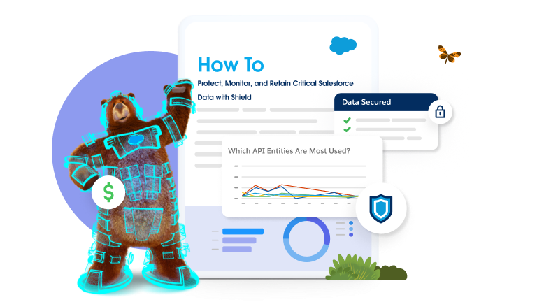 How To Protect, Monitor, and Retain Critical Salesforce Data with Shield