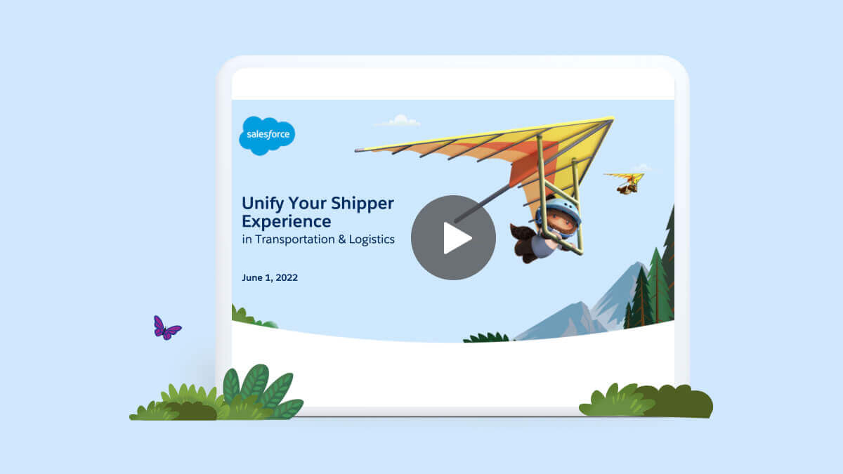Unify Your Shipper Experience in Transportation & Logistics Webinar