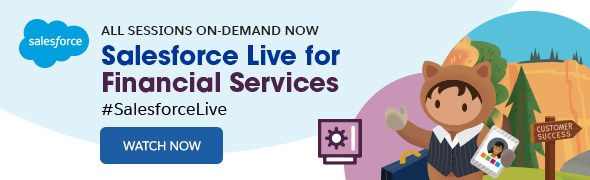 To find out more about how COVID-19 is changing the future of financial services, and how leading banks are proactively transforming, watch all 25 sessions from Salesforce Live for Financial Services on-demand now.