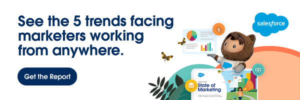 See the 5 trends facing marketers working from anywhere. Download the latest State of Marketing report now.