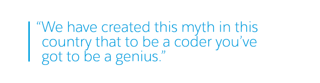 Quote from Reshma Saujani about the myth of being a genius to learn coding