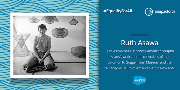 Ruth Asawa was a Japanese American sculptor. Asawa's work is in the collections of the Solomon R. Guggenheim Museum and the Whitney Museum of American Art in New York.