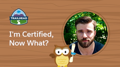 I'm Salesforce Certified—Now What? Develop Your Career Strategy