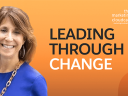 Leading Through Change