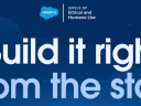 Header reading "Build it right from the start" with Salesforce and Office of Ethical and Humane Use logo