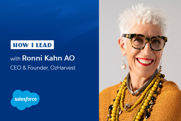 How I Lead: Ronni Kahn AO, OzHarvest