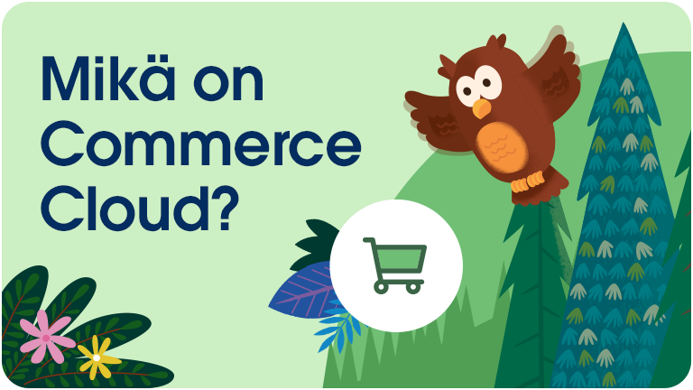 Mikä on Commerce Cloud?
