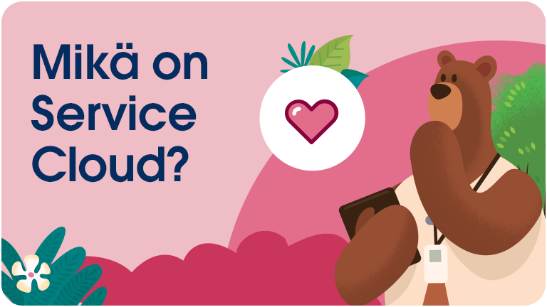 Mikä on Service Cloud?
