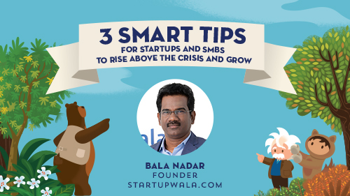 3 Smart Tips for Startups and SMBs to Rise Above the Crisis and Grow