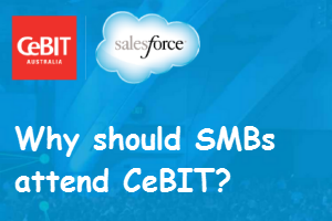 Top 5 reasons why Aussie SMBs should attend CeBIT