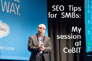 SEO Tips for SMBs - Download slides from Mark Vozzo's session at CeBIT