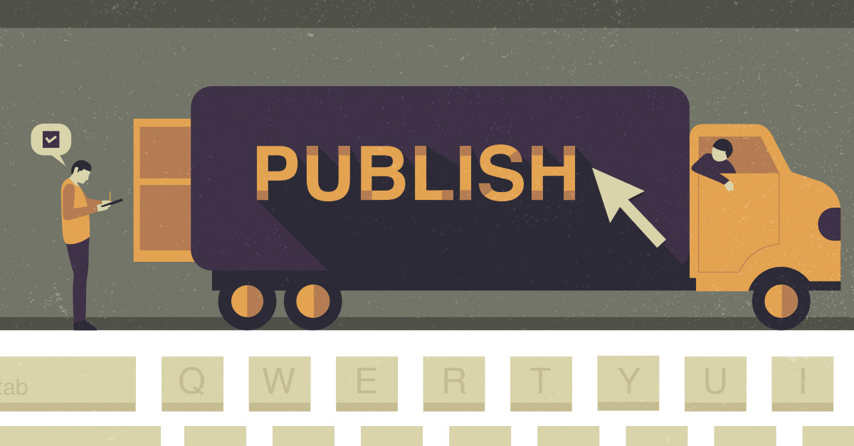 Before You Click Publish, Here's What to Do With Your Content