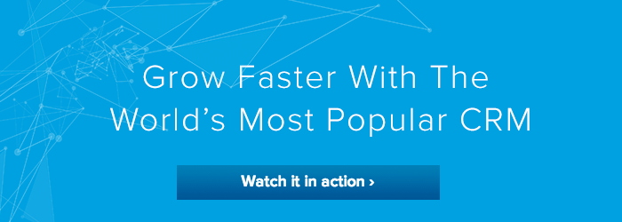 Grow faster with the world's most popular CRM. Watch it in action.