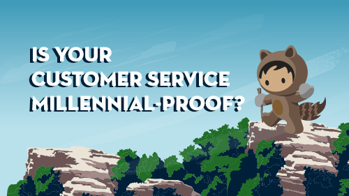 The Millennials are Coming! Is Your Customer Service Ready?