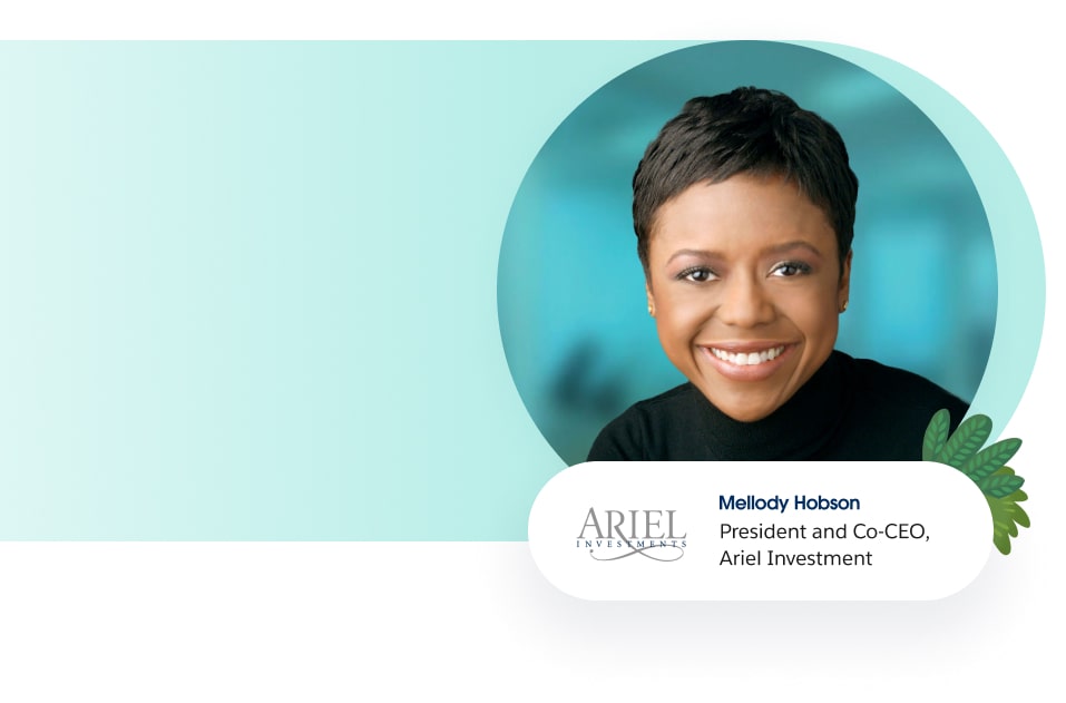 Mellody Hobson, President & Co-CEO, Ariel Investments; Chairwoman, Starbucks Corporation