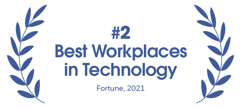 #2 Best Workplaces in Technology | Fortune, 2021