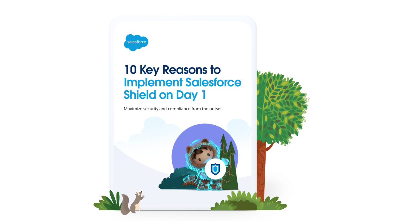 Graphic reading "10 Key Reasons to Implement Salesforce Shield on Day 1". Features Astro holding a Salesforce Shield symbol.