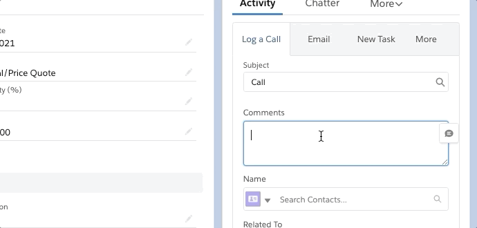 User clicks on the Log a Call option to add Comments and Contact information before clicking Save button.