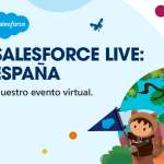Salesforce Live 2020: Tomar las mejores decisiones es clave para afrontar esta crisis