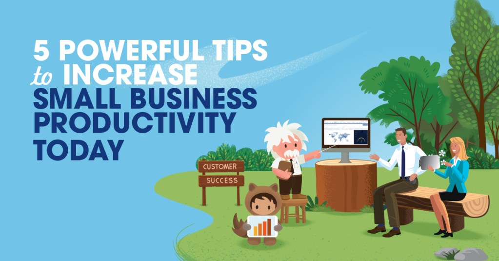 12 Productivity Hacks for Small Businesses Success - Salesforce
