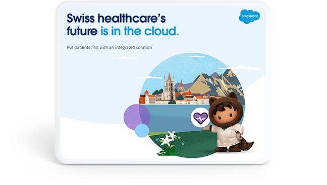 How Health Cloud supports the Swiss healthcare sector’s digital transformation