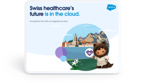 How Health Cloud supports the Swiss healthcare sector’s digital transformation