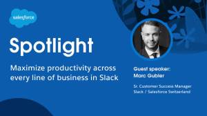 Podcast | Vanessa Gentile in conversation with Marc Gubler about increasing productivity with Slack