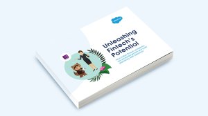 3 Key Takeaways from Our New Ebook: Unleashing Fintech’s Potential