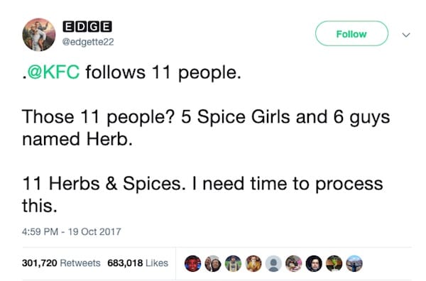 La brillante mossa sui social media di KFC è stata di seguire 11 erbe e spezie ed è diventata virale quando un altro utente l'ha scoperta