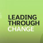 Leading Through Change