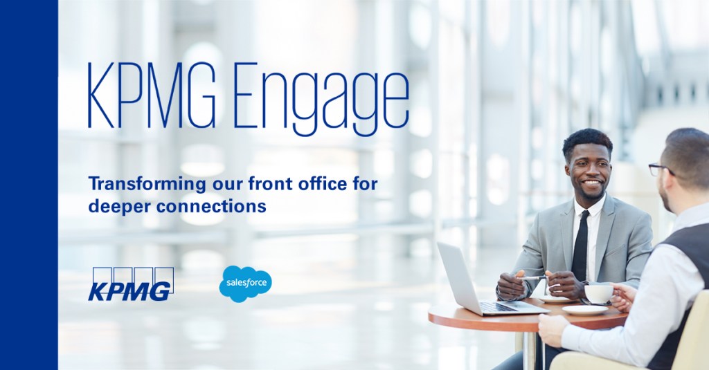 KPMG Engage, transforming our front office for deeper connections