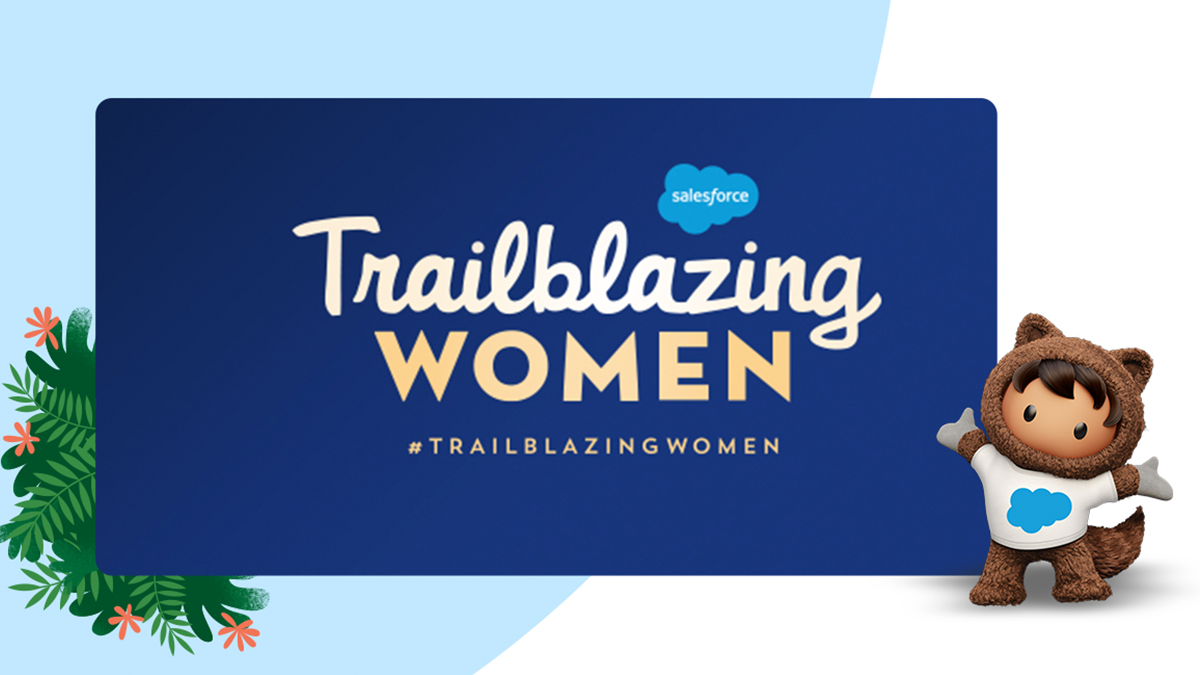 Salesforce trailblazing women