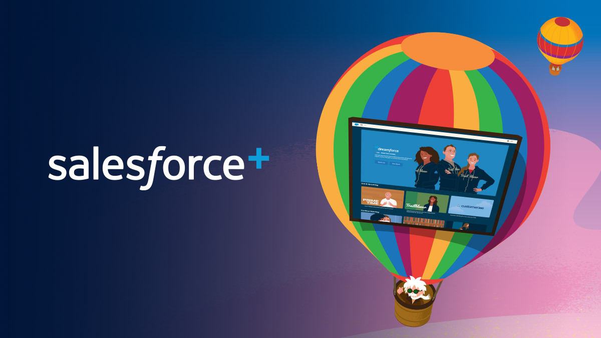 Announcing Salesforce+, a New Streaming Service for Live Experiences and Original Content Series